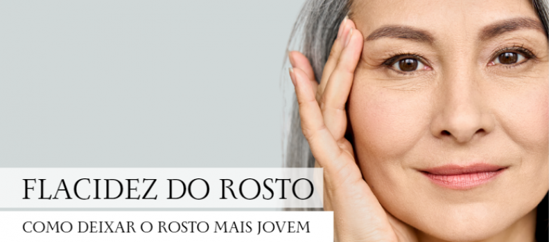 Flacidez do rosto pode abalar a autoestima