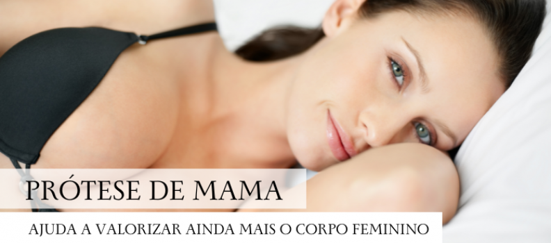 Prótese de Mama: Tudo o que você precisa saber